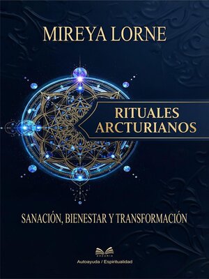 cover image of Rituales Arcturianos--Sanación, Bienestar y Transformación